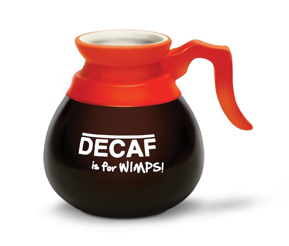 Decaf Is For Wimps! 8oz Coffee Mug