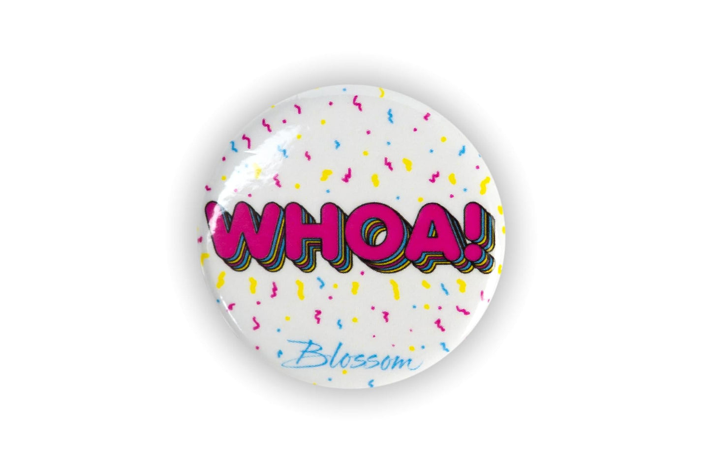 Blossom Series Collectible Button Pin | Whoa! | Measures 1.25 Inches